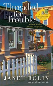 Threaded for Trouble (Threadville Mystery, #2)