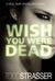 Wish You Were Dead (ebook)