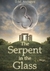 The Serpent in the Glass (T...