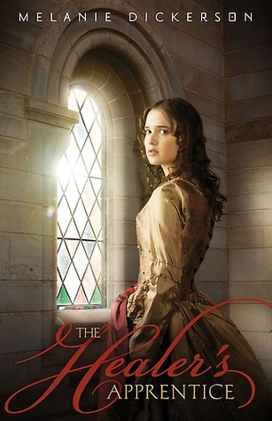 The Healer's Apprentice by Melanie Dickerson