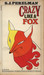 Crazy Like a Fox by S.J. Perelman Crazy Like a Fox by S.J. Perelman