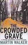 The Crowded Grave by Martin Walker The Crowded Grave by Martin Walker