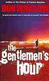 The Gentleman's Hour by Don Winslow The Gentleman's Hour by Don Winslow