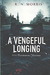 A Vengeful Longing (Porfiry Petrovich, #2)