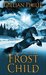 Frost Child (Rebel Angels, ...