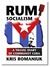 Rum Socialism: A Travel Dia...
