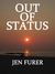 Out of Status by Jen Furer Out of Status by Jen Furer