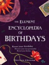 The Element Encyclopedia Of Birthdays The Element Encyclopedia Of Birthdays