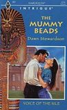 The Mummy Beads (Harlequin Intrigue, No 22261)