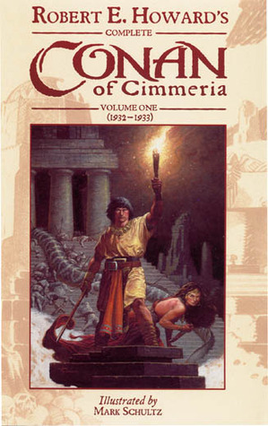 Robert E. Howard's Complete Conan of Cimmeria - Vol. 1 (1932 - 1934)