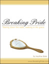 Breaking Pride Breaking Pride