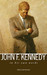 John F. Kennedy: In His Own...