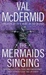 The Mermaids Singing (Tony Hill & Carol Jordan, #1)