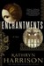 Enchantments: A novel of Rasputin's daughter and the Romanovs (ebook)