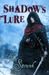 Shadow's Lure (Shadow Saga, #2)