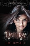 Datura (The Quest for Reason, #2) Datura (The Quest for Reason, #2)