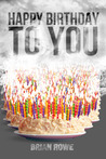 Happy Birthday to You (Birthday Trilogy, #3)