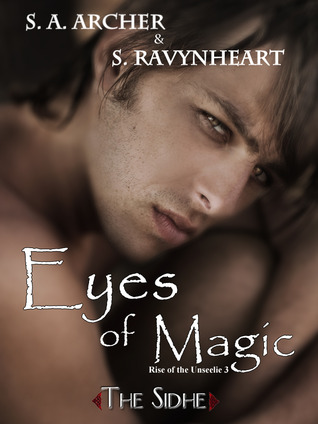 Eyes of Magic (Rise of the Unseelie, #3)