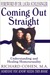 Coming Out Straight by Richard A. Cohen
