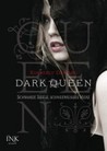 Dark Queen Schwarze Seele, schneeweißes Herz