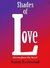 Shades of Love, stories from the heart