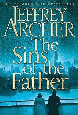 The Sins of the Father by Jeffrey Archer The Sins of the Father by Jeffrey Archer