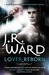 Lover Reborn (Black Dagger Brotherhood, #10)