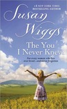 The You I Never Knew by Susan Wiggs