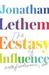 The Ecstasy of Influence: Nonfictions, Etc. (Hardcover)