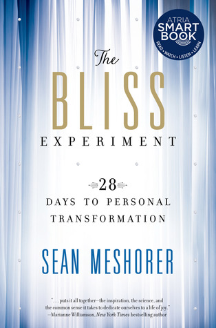 The Bliss Experiment: 28 Days to Personal Transformation