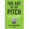 The Art of the Pitch by Peter Coughter The Art of the Pitch by Peter Coughter