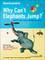 Why Can't Elephants Jump?: And 101 Other Tantalising Science Questions (Paperback)
