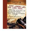Turn Around & Run Like Hell: Amazing Stories Of Unconventional Military Strategies That Worked