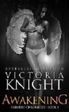 Awakening (The Darkfire Chronicles, #1)