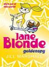 Jane Blonde: Goldenspy (Jane Blonde, #5)