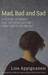 Sad, Mad and Bad (Paperback)