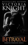Betrayal (The Darkfire Chronicles Part 3) Betrayal (The Darkfire Chronicles Part 3)