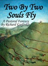 Two By Two Souls Fly Two By Two Souls Fly
