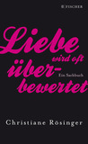 Liebe wird oft überbewertet