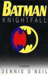 Batman by Dennis O'Neil Batman by Dennis O'Neil