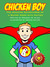 Chicken Boy: The Amazing Ad...