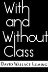 With and Without Class