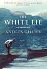 The White Lie by Andrea Gillies The White Lie by Andrea Gillies