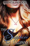 The Sapphire Talisman by Brenda Pandos The Sapphire Talisman by Brenda Pandos