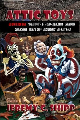 Attic Toys by Jeremy C. Shipp