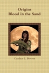 Origins Blood in the Sand Origins Blood in the Sand
