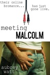 Meeting Malcolm Meeting Malcolm