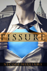 Fissure by Nicole Williams Fissure by Nicole Williams