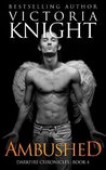 Ambushed (The Darkfire Chronicles Part 4) Ambushed (The Darkfire Chronicles Part 4)