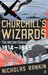 Churchill's Wizards: The British Genius For Deception 1914 1945